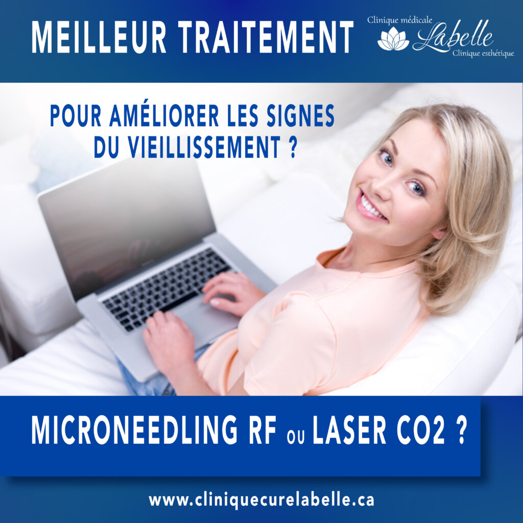 Microneedling RF ou Laser fractionné au CO2